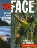 Cover of: The Face: Six Great Climbing Adventures