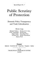 Public scrutiny of protection : domestic policy transparency and trade liberalization