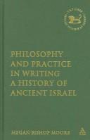 Philosophy and practice in writing a history of ancient Israel