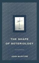 The shape of soteriology : studies in the doctrine of the death of Christ