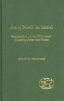 Cover of: From Noah To Israel: Realization Of The Primaeval Blessing After The Flood (Journal for the Study of the New Testament Supplem)