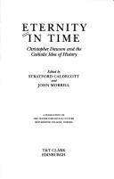 Cover of: Eternity in time: Christopher Dawson and the Catholic idea of history