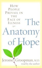 The Anatomy of Hope by Jerome Groopman