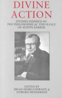 Divine action : studies inspired by the philosophical theology of Austin Farrer