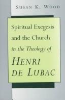 Cover of: Spiritual Exegesis Henri de Lubac