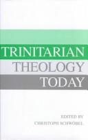 Trinitarian theology today : essays on divine being and act