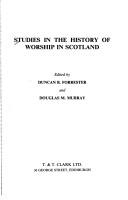 Cover of: Studies in the history of worship in Scotland