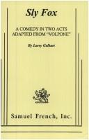 Cover of: Sly Fox Comedy in Two Acts Adapted from Volpone