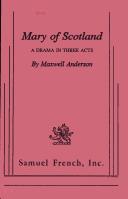 Cover of: Mary of Scotland by Maxwell Anderson