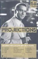 Cover of: The director's cut: the best of Projections