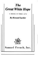 Cover of: The Great White Hope by Howard Sackler