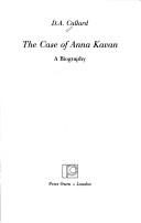 Cover of: The case of Anna Kavan: a biography