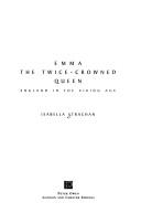 Cover of: Emma, the twice-crowned queen by Isabella Strachan
