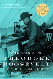 Cover of: The Rise of Theodore Roosevelt by Edmund Morris