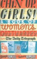 Chin up girls : a book of women's obituaries from The Daily Telegraph