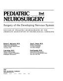 Cover of: Pediatric neurosurgery: surgery of the developing nervous system