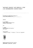 Decision making and medical care : can information science help? : proceedings of the IFIP Working Conference on Decision Making and Medical Care