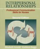 Interpersonal relationships : professional communication skills for nurses