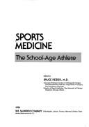 Sports medicine : the school-age athlete