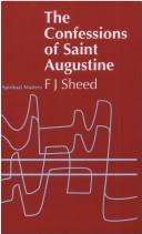 Cover of: Confessions of St. Augustine (Spiritual Masters) by F. J. Sheed