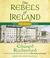 Cover of: The Rebels of Ireland
