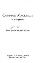 Compton Mackenzie by David Arthur Thomas, Joyce Thomas