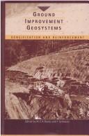 Ground improvement geosystems : densification and reinforcement : proceedings of the Third International Conference on Ground Improvement Geosystems, London, 3-5 June 1997