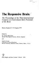 The responsive brain : the proceedings of the Third International Congress on Event-related Slow Potentials of the Brain, Bristol, England, 13-18 August, 1973