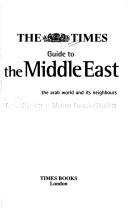 The Times guide to the Middle East : the Arab world and its neighbours