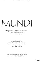 Cover of: Arcana mundi: magic and the occult in the Greek and Roman worlds : a collection of ancient texts