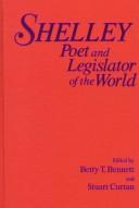 Cover of: Shelley: Poet and Legislator of the World