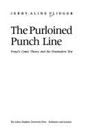 Cover of: The purloined punch line: Freud's comic theory and the postmodern text