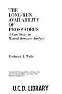 The long-run availability of phosphorus : a case study in mineral resource analysis