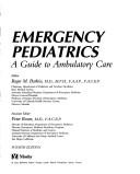 Cover of: Emergency pediatrics: a guide to ambulatory care