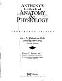 Cover of: Anthony's textbook of anatomy & physiology