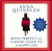 Cover of: Being Perfect and A Short Guide to a Happy Life