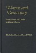 Cover of: Women and democracy: Latin America and Central and Eastern Europe
