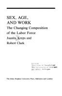 Sex, age, and work : the changing composition of the labor force