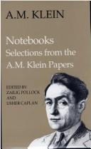 Cover of: Notebooks: selections from the A.M. Klein papers
