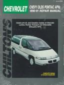 Cover of: Chilton's Chevrolet, Chevy/Olds/Pontiac APVs, 1990-91 repair manual