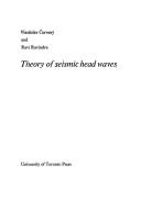 Cover of: Theory of seismic head waves