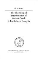 Cover of: The phonological interpretation of Ancient Greek: a pandialectal analysis