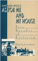 Sinclair Ross's As for me and my house : five decades of criticism