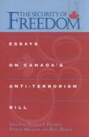 The security of freedom : essays on Canada's Anti-terrorism Bill