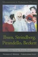 Cover of: Modernism in European drama: Ibsen, Strindberg, Pirandello, Beckett : essays from Modern drama
