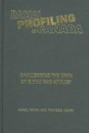 Cover of: Racial Profiling in Canada by Carol Tator, Frances Henry