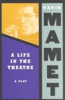 A life in the theatre by David Mamet
