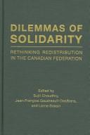 Cover of: Dilemmas of Solidarity: Rethinking Distribution in the Canadian Federation
