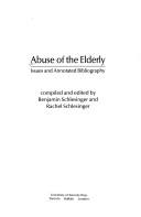 Cover of: Abuse of the elderly: issues and annotated bibliography