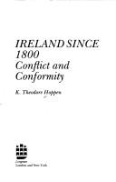 Cover of: Ireland since 1800 by K. Theodore Hoppen